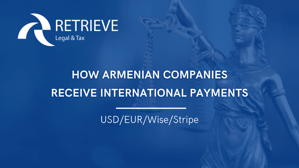 How Armenian Companies Receive International Payments (USD/EUR/Wise/Stripe)