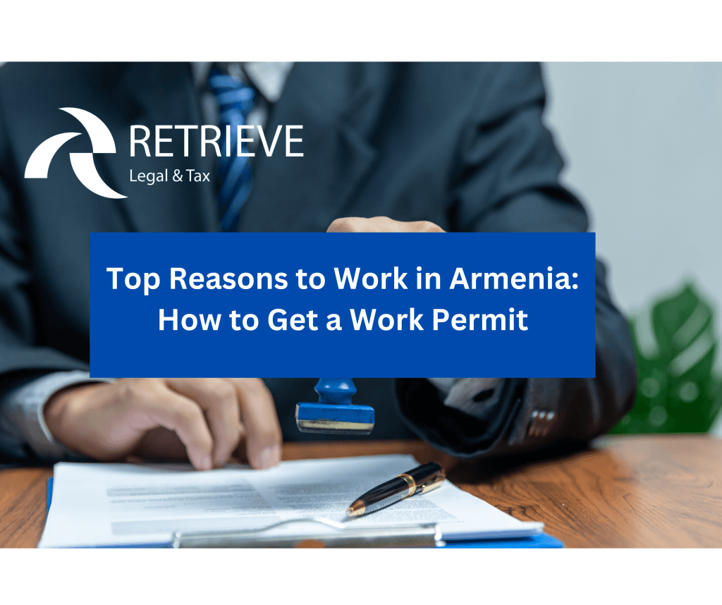 Top Reasons to Work in Armenia and How to Get a Work Permit