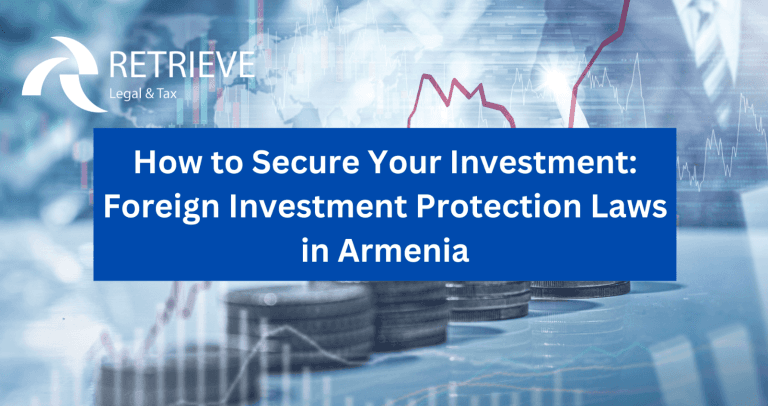 Foreign Investment Protection Laws in Armenia
