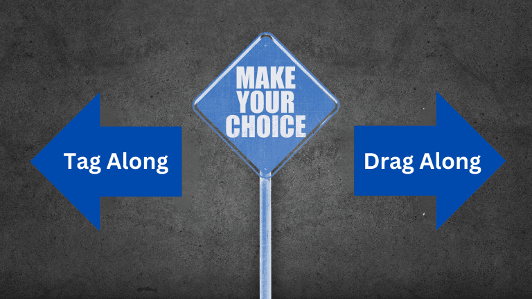 Should you drag along or tag along as an investor?