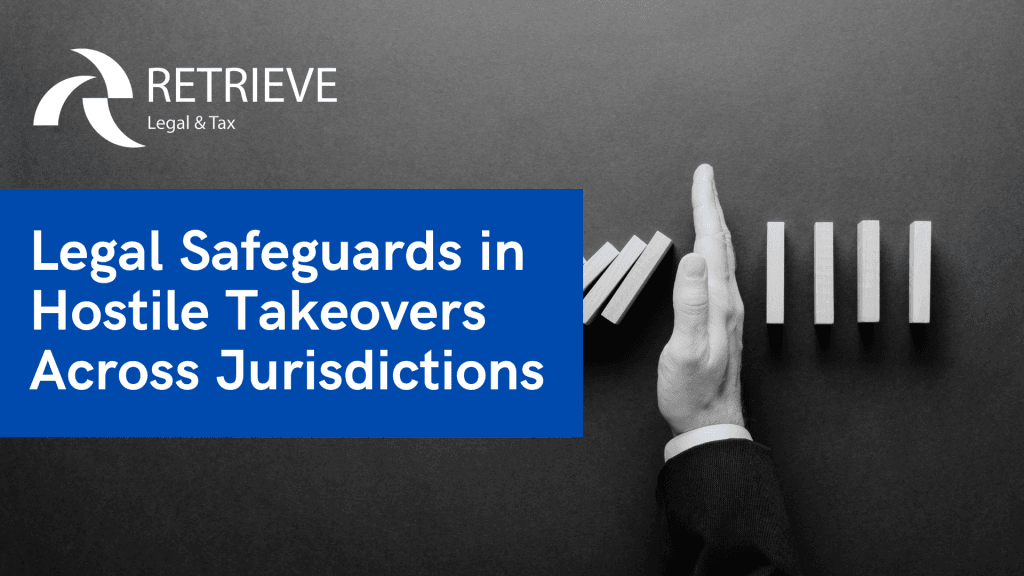Legal Safeguards in Hostile Takeovers Across Jurisdictions