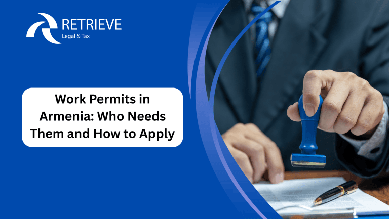 Work Permits in Armenia: Who Needs Them and How to Apply