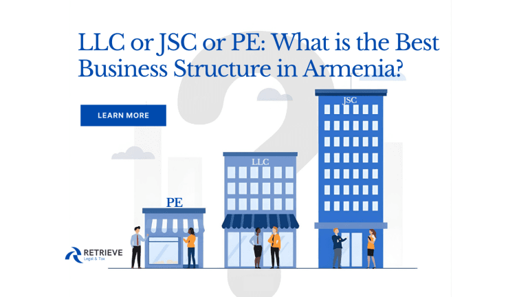 LLC or JSC or PE: What is the Best Business Structure in Armenia?