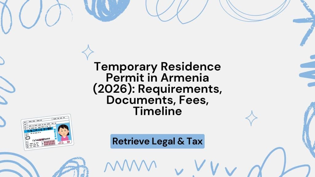 Temporary Residence in Armenia - Complete Guide