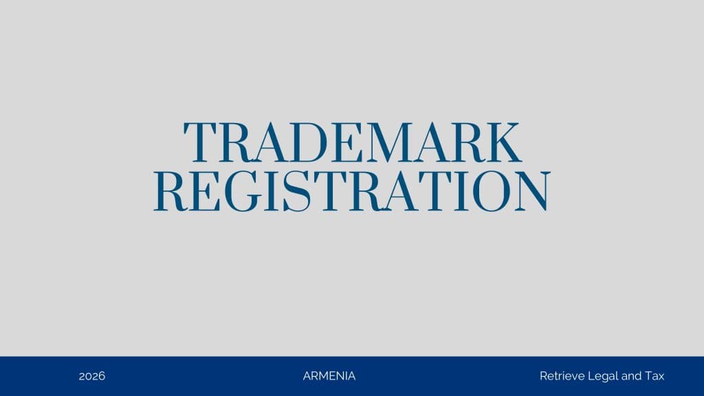 Trademark Registration in Armenia - Process and Fees