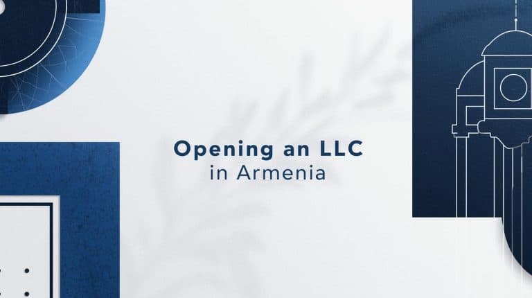Opening an LLC in Armenia (2026)