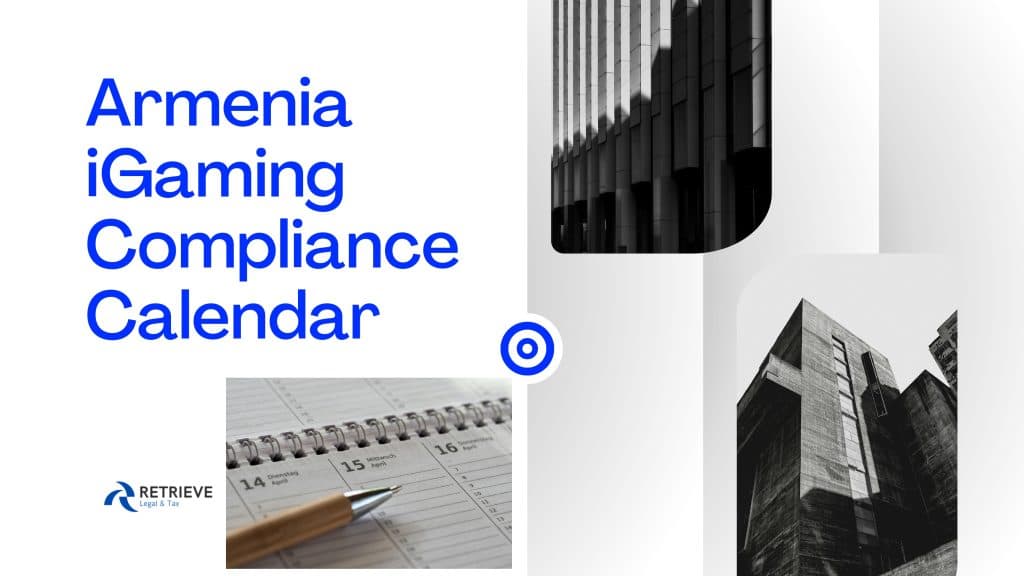 Armenia iGaming Compliance Calendar