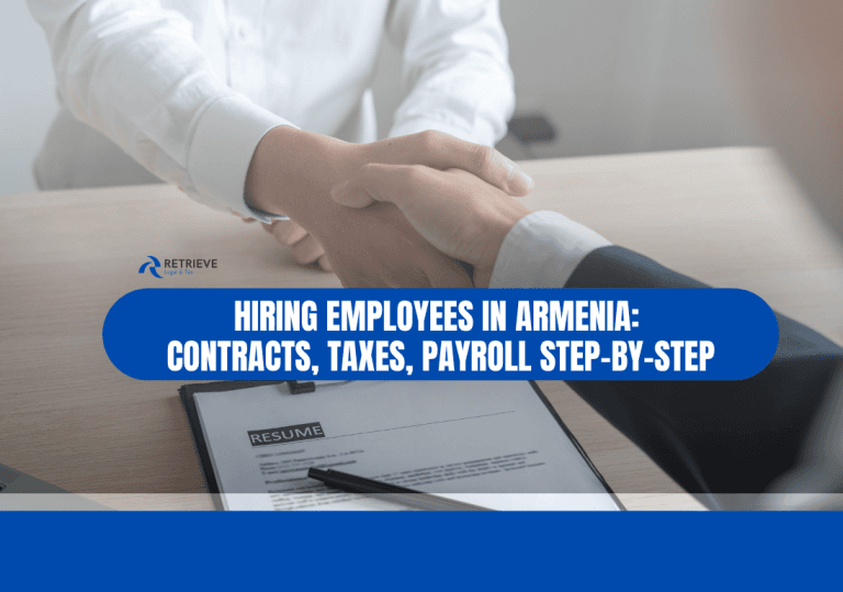 Hiring Employees in Armenia: Contracts, Taxes, Payroll Step-by-Step