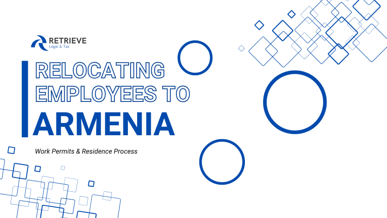Relocating Employees to Armenia: Work Permits & Residence Process