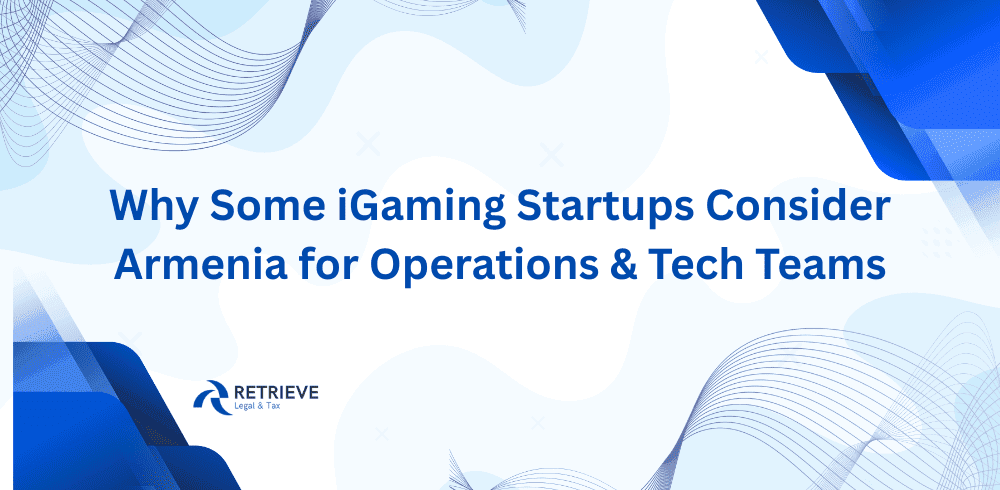 Why iGaming Startups Consider Armenia for Operations