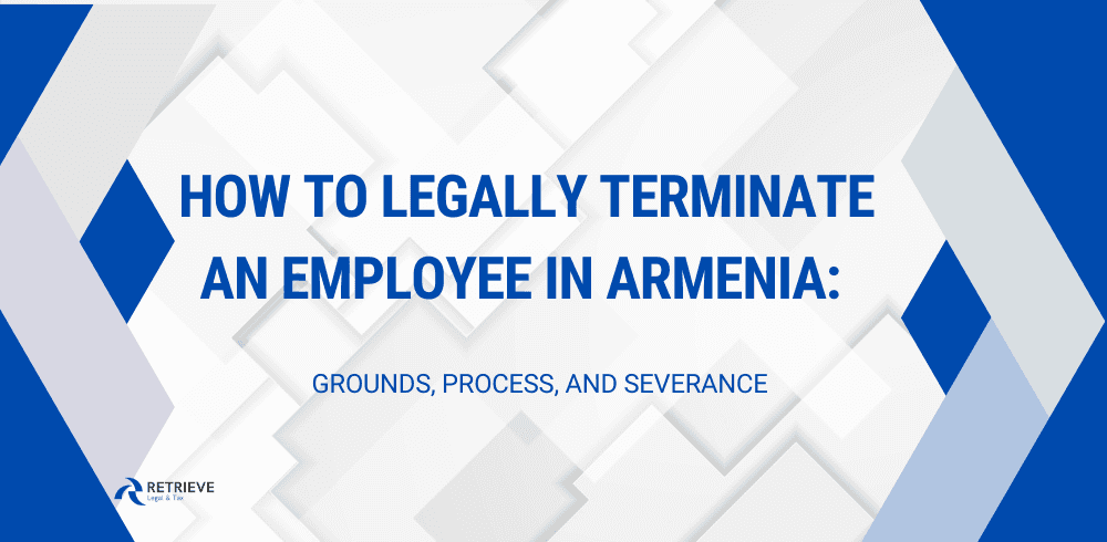 How to Legally Terminate an Employee in Armenia